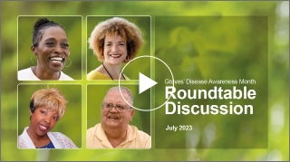 Grave's Disease Awareness Month Roundtable Discussion video preview